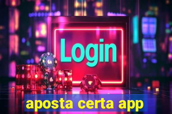 aposta certa app